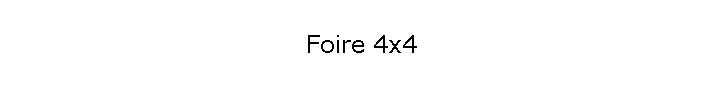 Foire 4x4